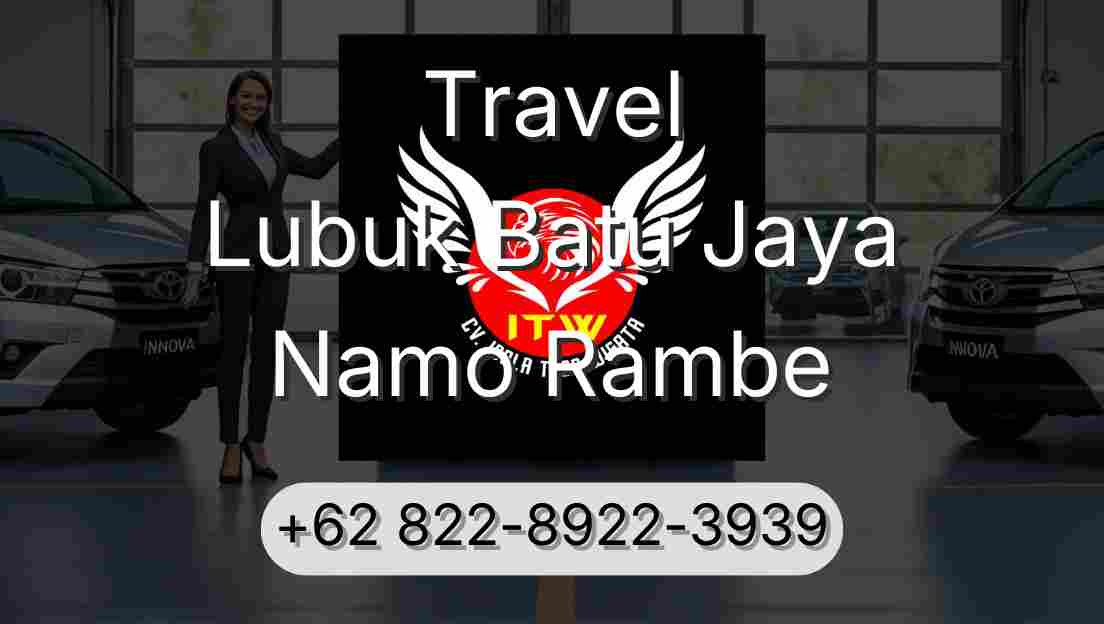 Travel Lubuk Batu Jaya Namo Rambe