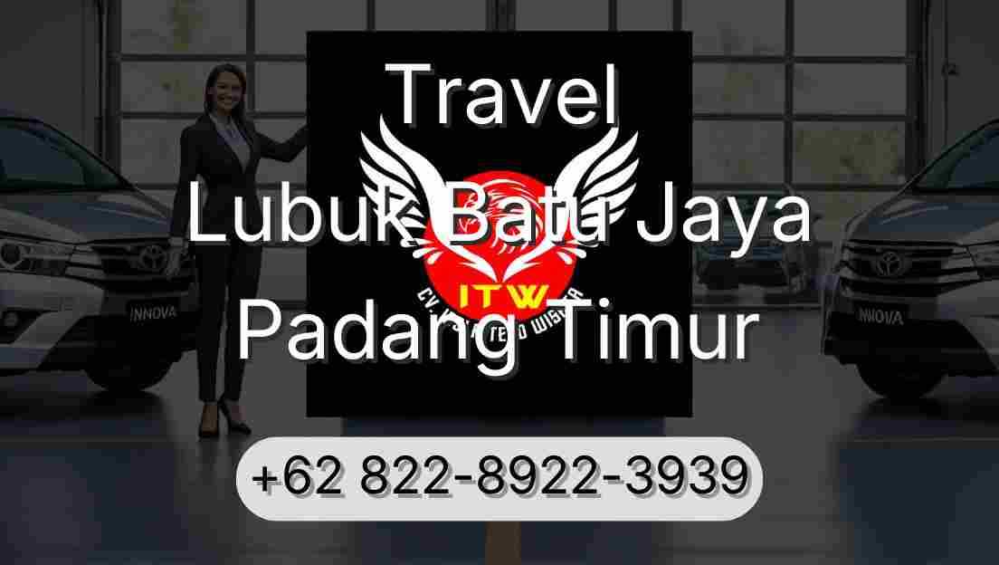 Travel Lubuk Batu Jaya Padang Timur