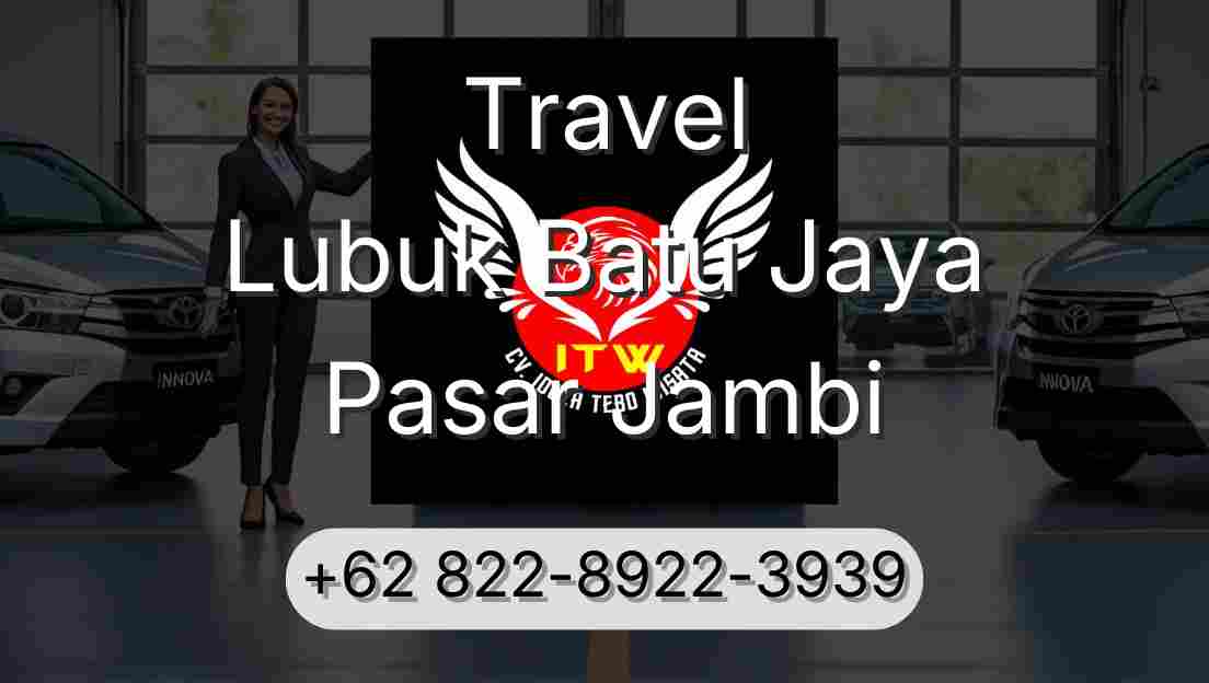 Travel Lubuk Batu Jaya Pasar Jambi