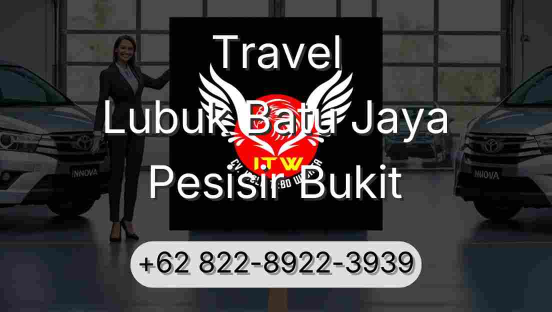 Travel Lubuk Batu Jaya Pesisir Bukit