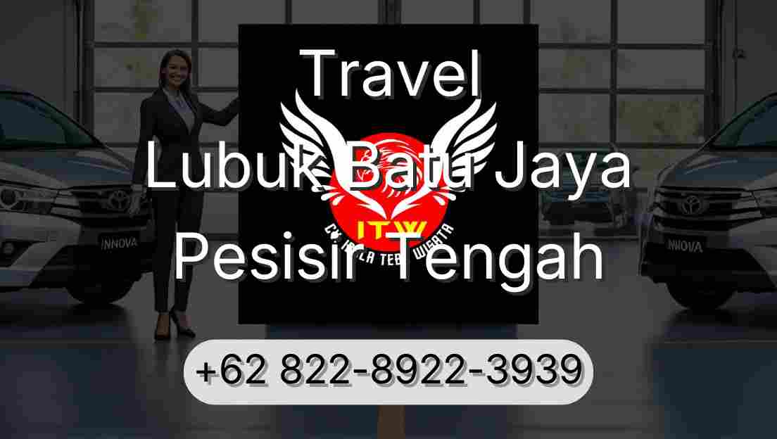 Travel Lubuk Batu Jaya Pesisir Tengah