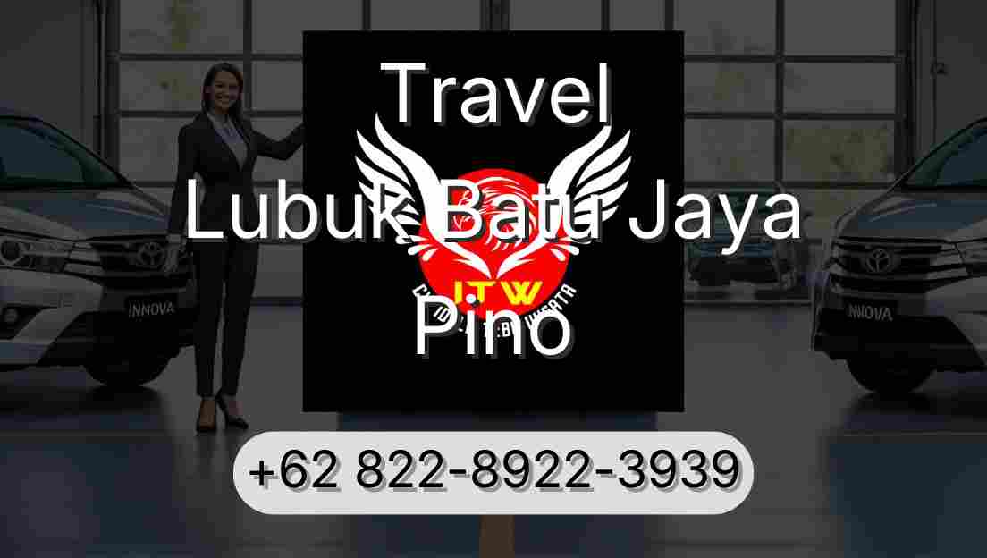 Travel Lubuk Batu Jaya Pino