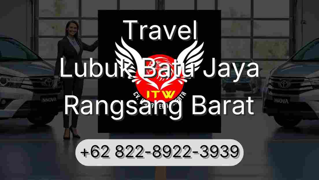 Travel Lubuk Batu Jaya Rangsang Barat