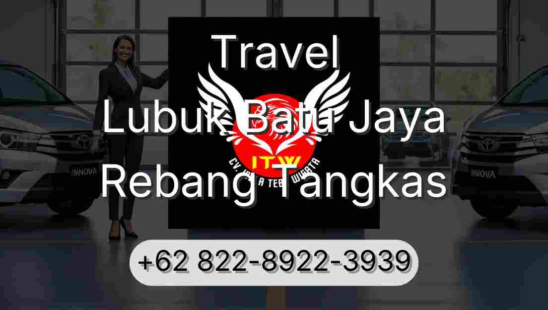 Travel Lubuk Batu Jaya Rebang Tangkas