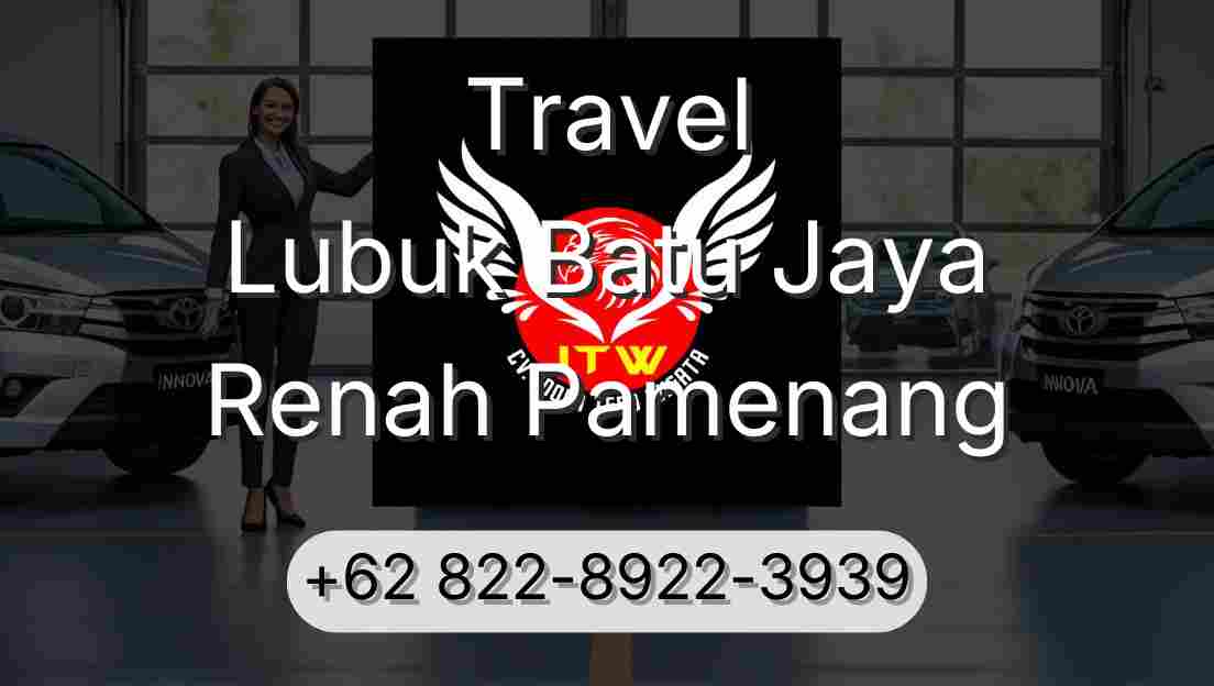 Travel Lubuk Batu Jaya Renah Pamenang