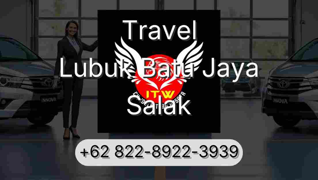 Travel Lubuk Batu Jaya Salak