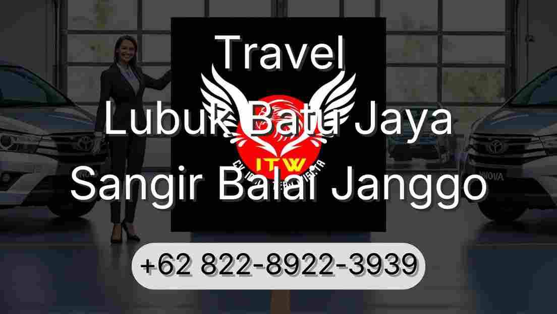 Travel Lubuk Batu Jaya Sangir Balai Janggo