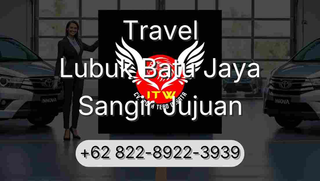 Travel Lubuk Batu Jaya Sangir Jujuan