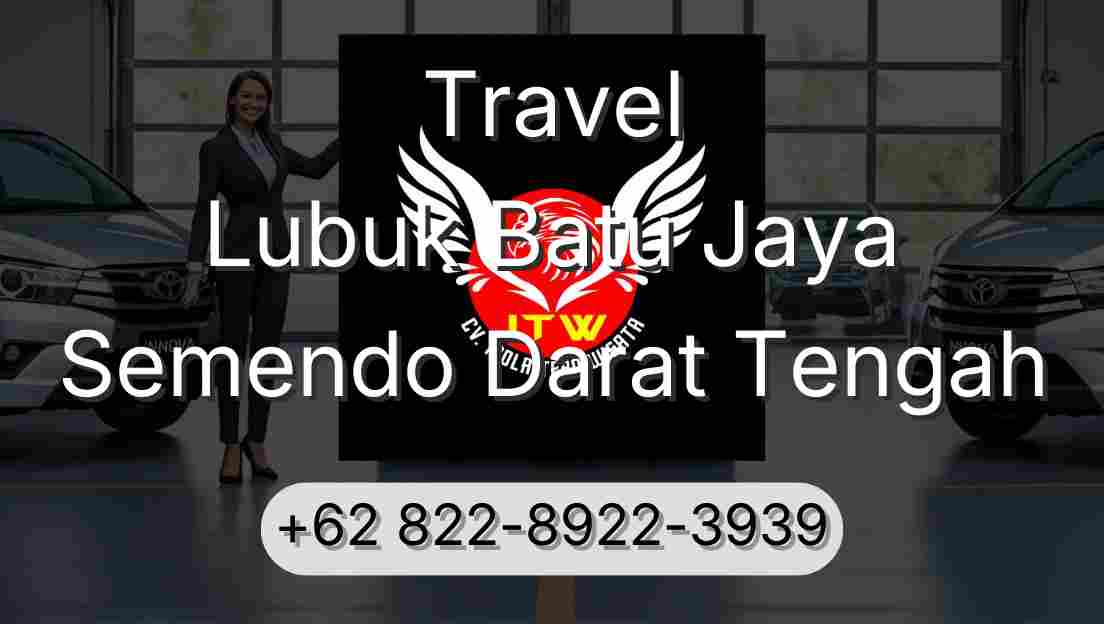 Travel Lubuk Batu Jaya Semendo Darat Tengah
