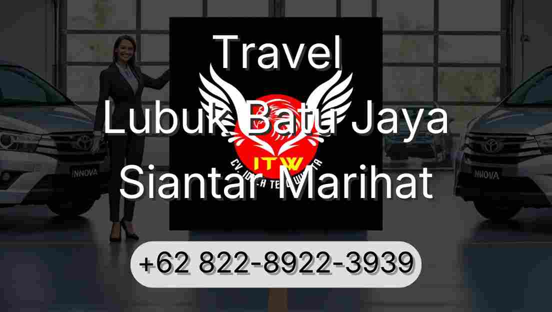 Travel Lubuk Batu Jaya Siantar Marihat