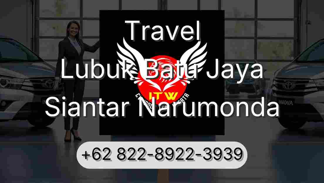 Travel Lubuk Batu Jaya Siantar Narumonda