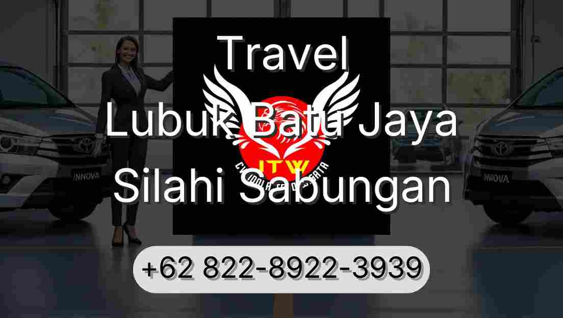 Travel Lubuk Batu Jaya Silahi Sabungan