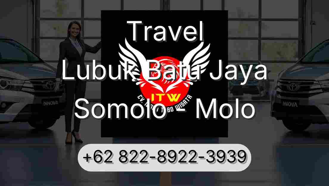 Travel Lubuk Batu Jaya Somolo - Molo