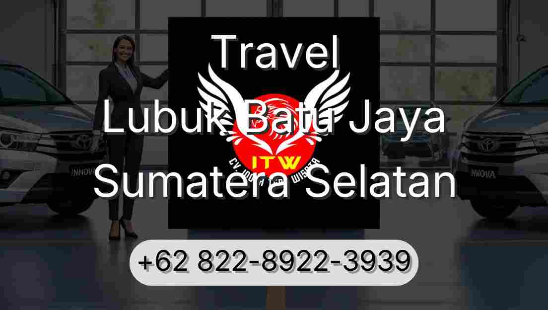 Travel Lubuk Batu Jaya Sumatera Selatan