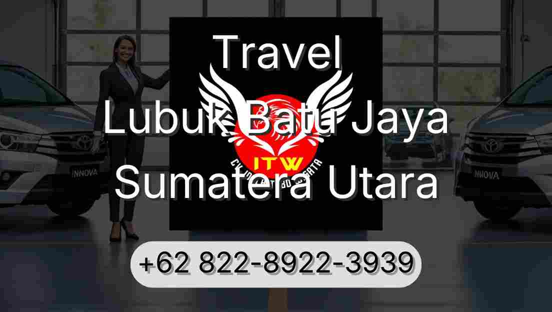 Travel Lubuk Batu Jaya Sumatera Utara