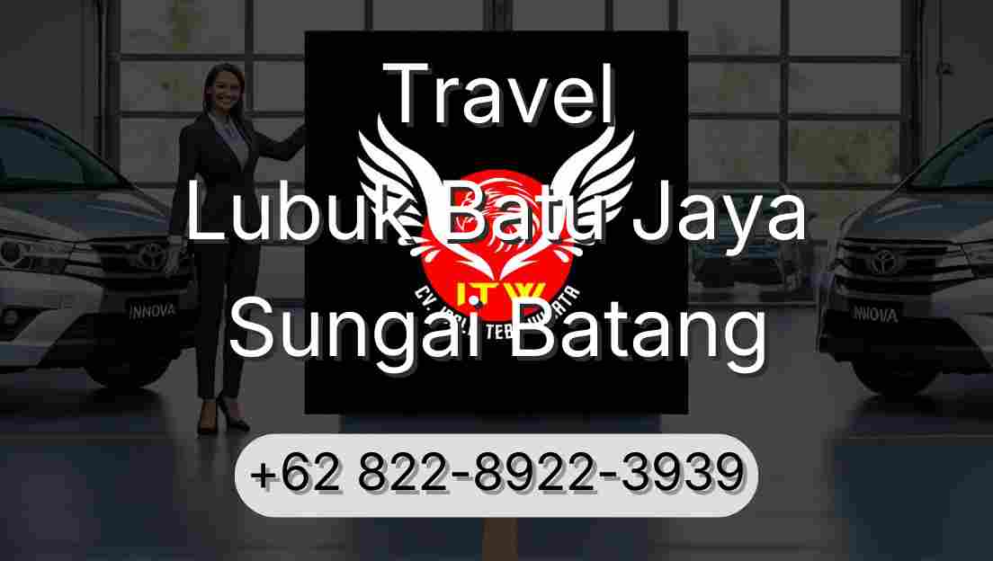 Travel Lubuk Batu Jaya Sungai Batang