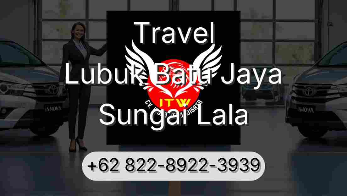 Travel Lubuk Batu Jaya Sungai Lala