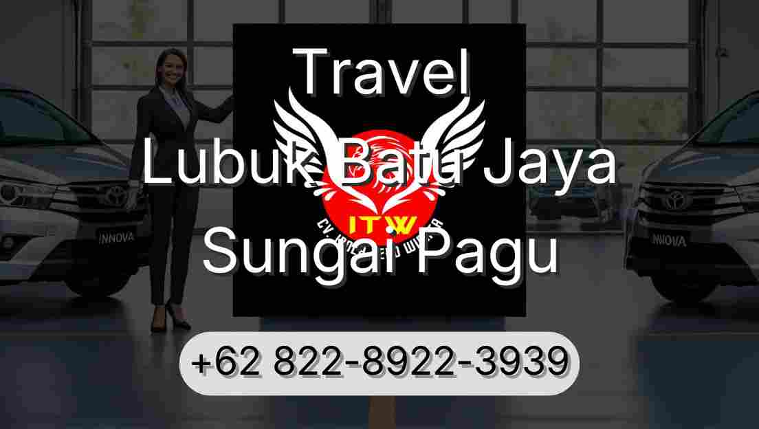 Travel Lubuk Batu Jaya Sungai Pagu