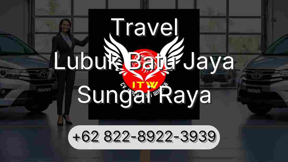 Travel Lubuk Batu Jaya Sungai Raya