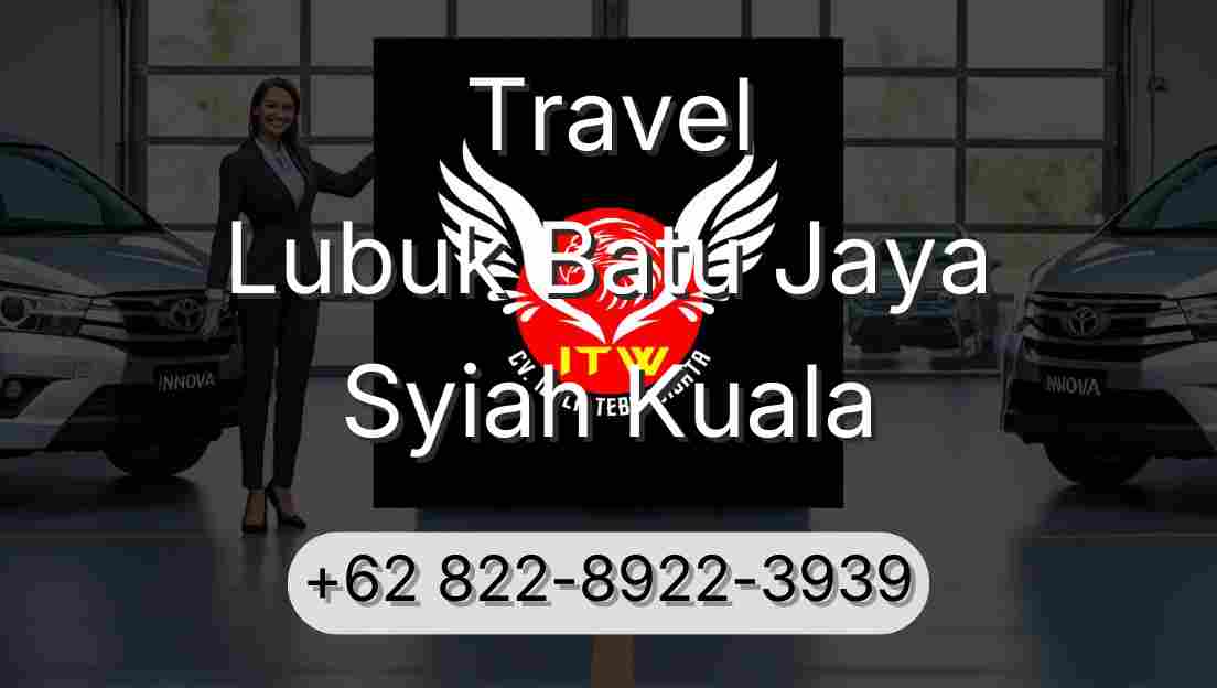 Travel Lubuk Batu Jaya Syiah Kuala