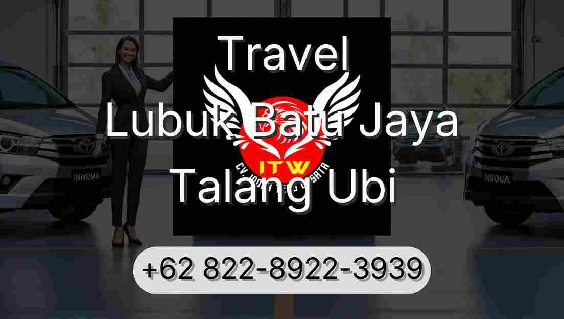 Travel Lubuk Batu Jaya Talang Ubi