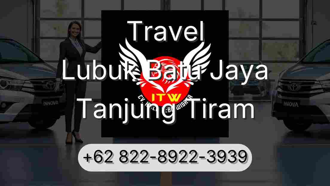Travel Lubuk Batu Jaya Tanjung Tiram