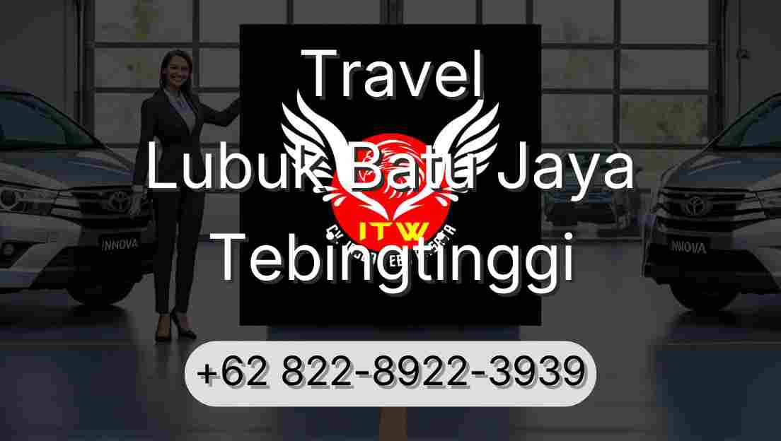 Travel Lubuk Batu Jaya Tebingtinggi