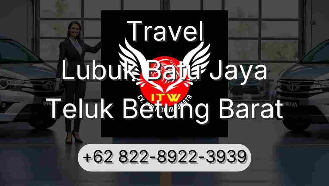 Travel Lubuk Batu Jaya Teluk Betung Barat