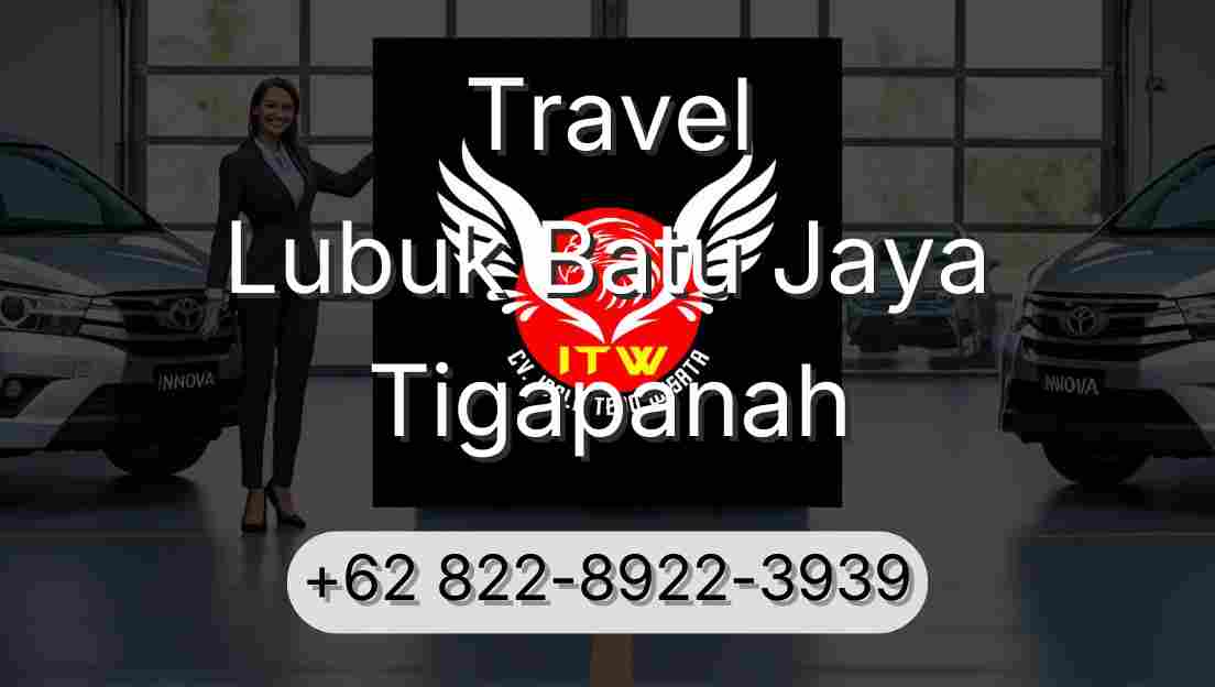 Travel Lubuk Batu Jaya Tigapanah