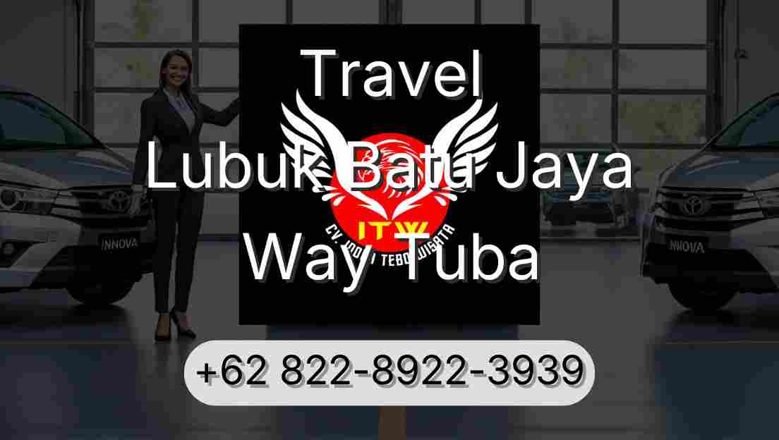 Travel Lubuk Batu Jaya Way Tuba