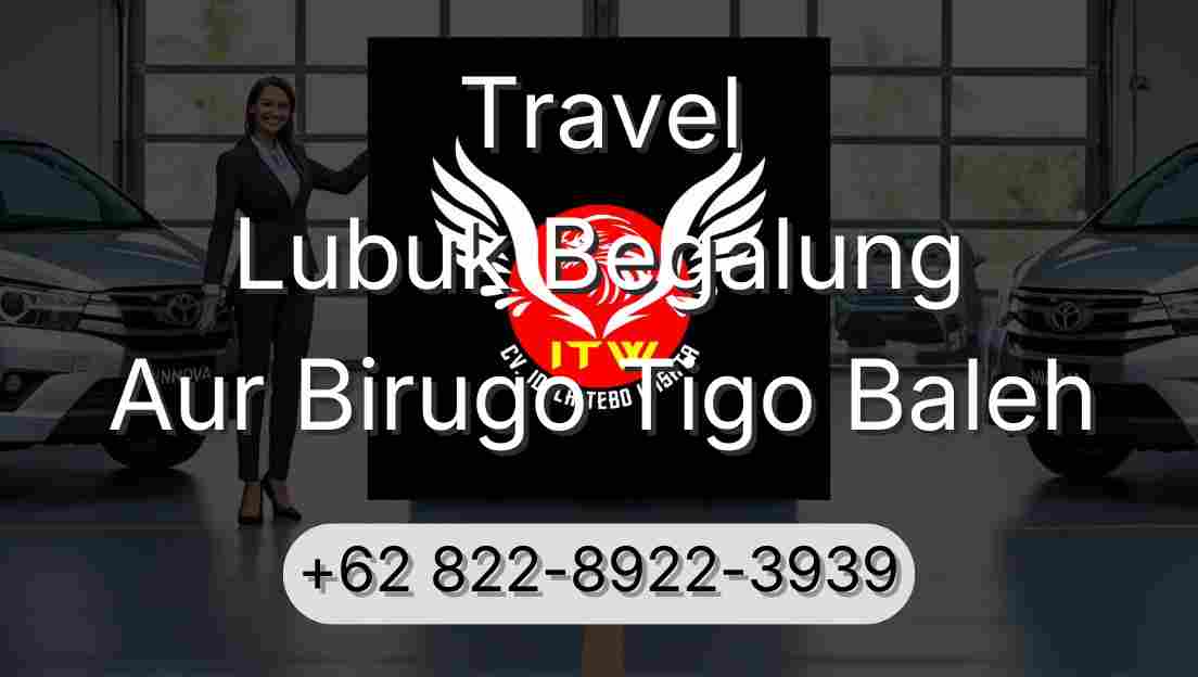 Travel Lubuk Begalung Aur Birugo Tigo Baleh