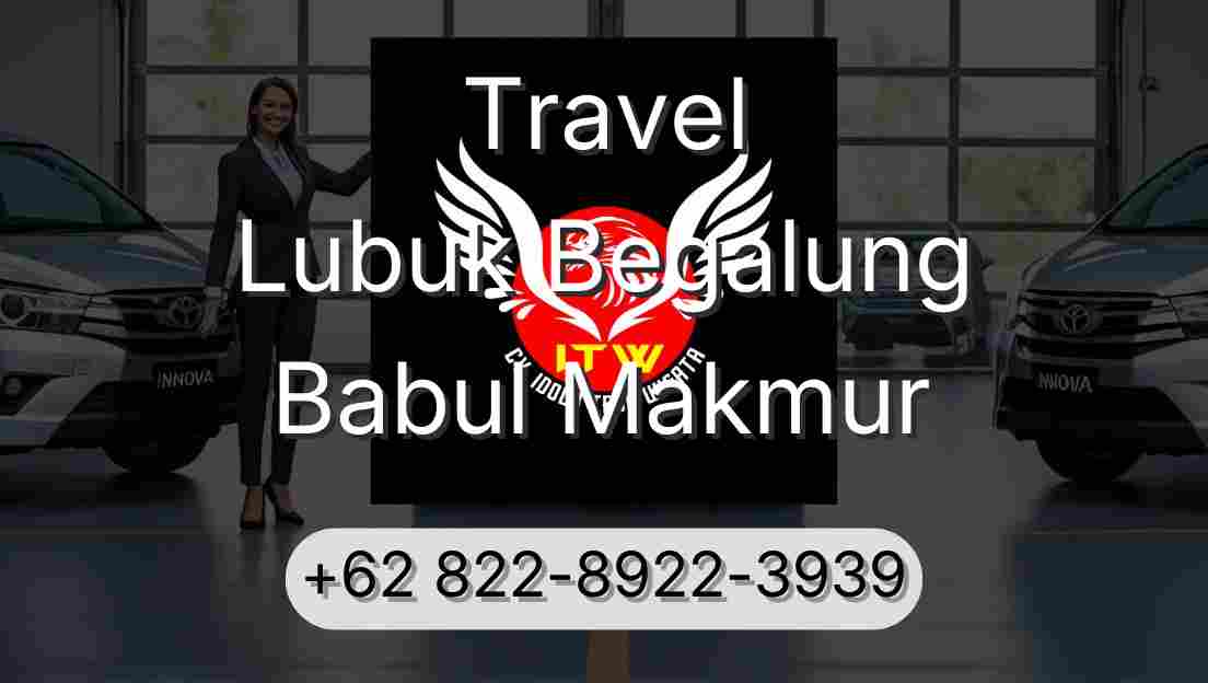 Travel Lubuk Begalung Babul Makmur