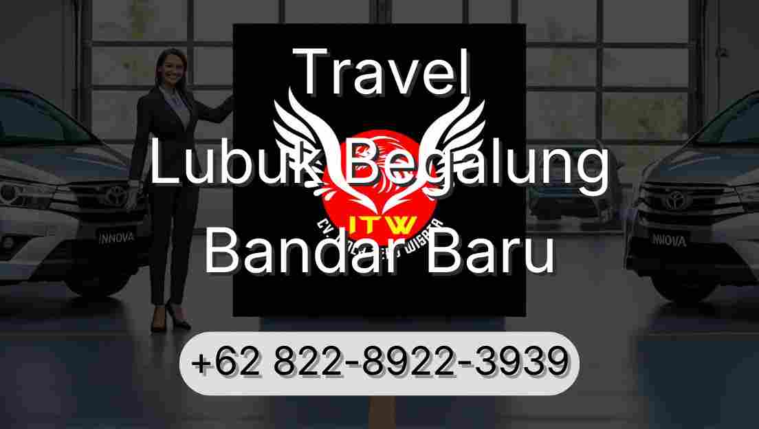 Travel Lubuk Begalung Bandar Baru