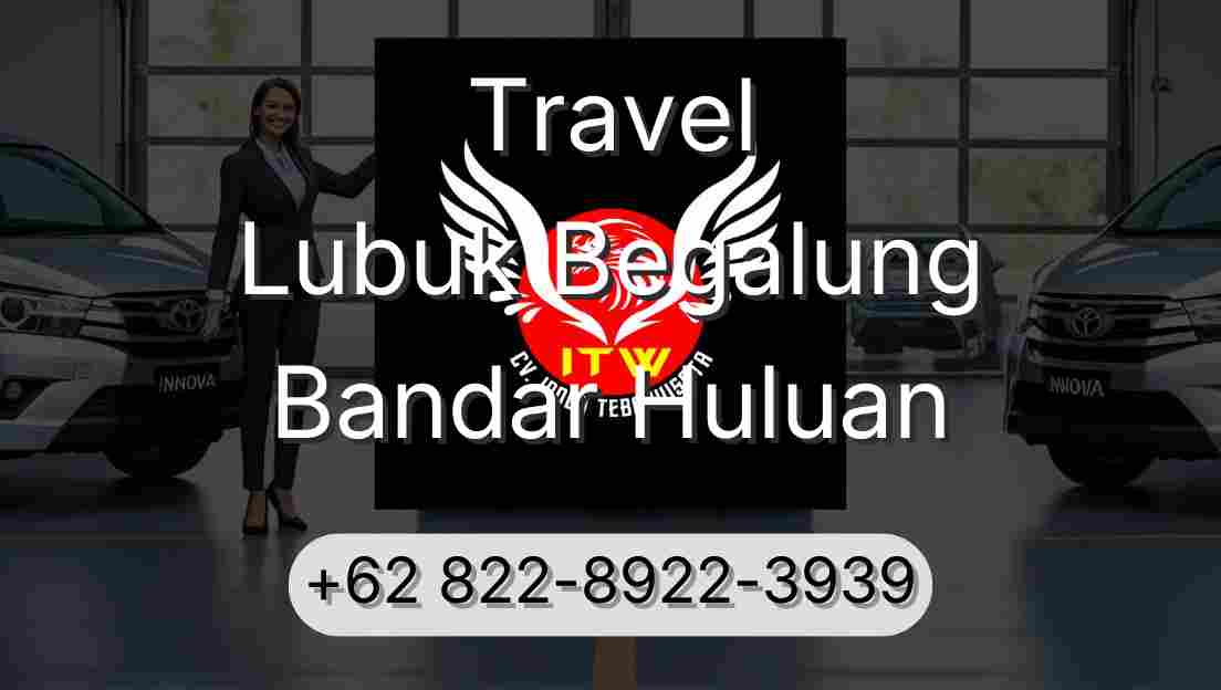 Travel Lubuk Begalung Bandar Huluan
