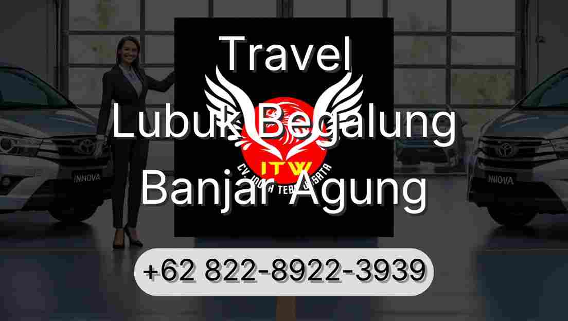 Travel Lubuk Begalung Banjar Agung