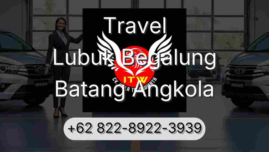 Travel Lubuk Begalung Batang Angkola