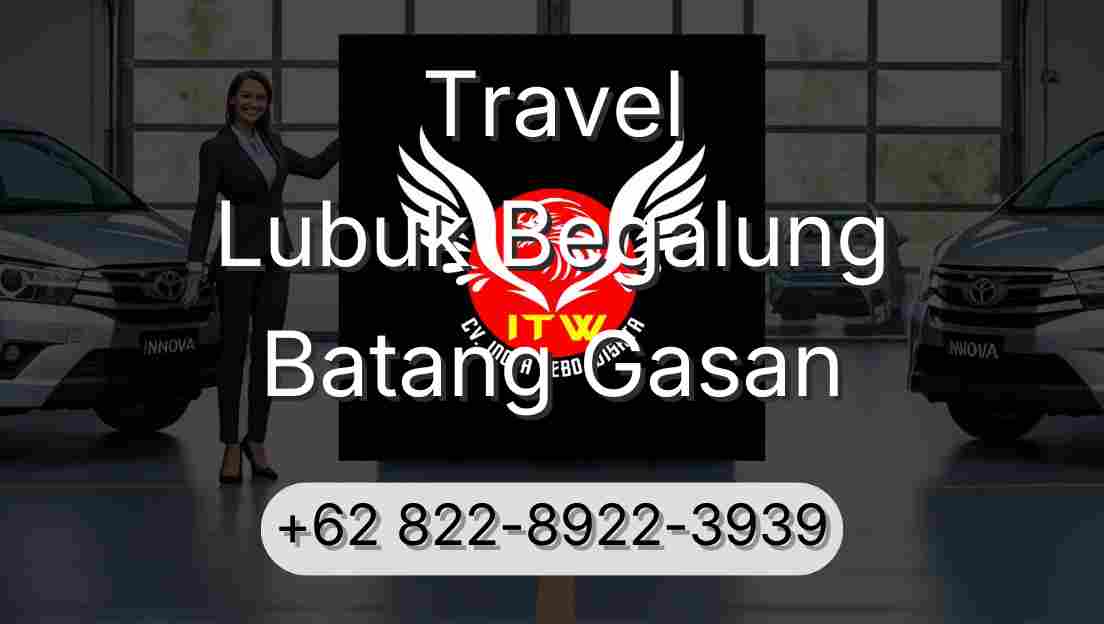 Travel Lubuk Begalung Batang Gasan