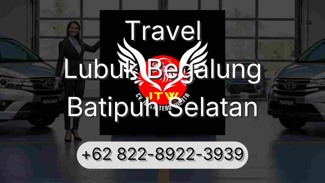 Travel Lubuk Begalung Batipuh Selatan