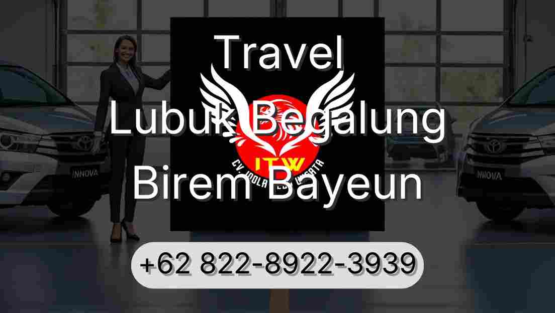 Travel Lubuk Begalung Birem Bayeun