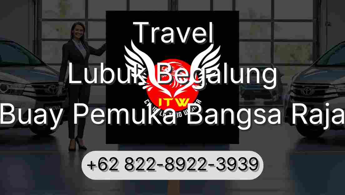 Travel Lubuk Begalung Buay Pemuka Bangsa Raja