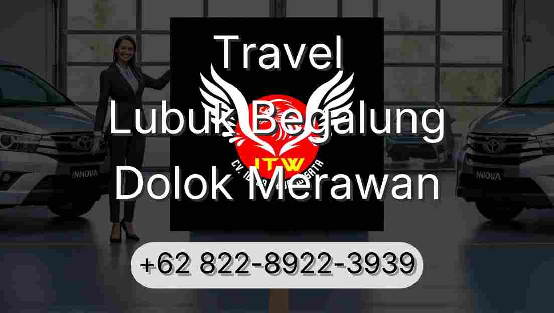 Travel Lubuk Begalung Dolok Merawan