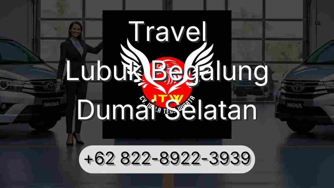 Travel Lubuk Begalung Dumai Selatan