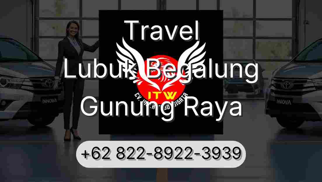 Travel Lubuk Begalung Gunung Raya