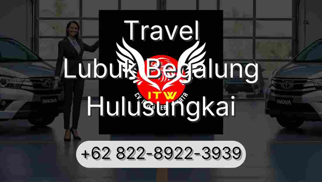 Travel Lubuk Begalung Hulusungkai