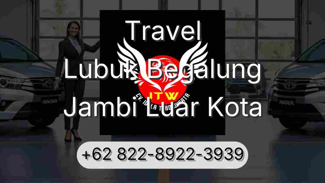 Travel Lubuk Begalung Jambi Luar Kota