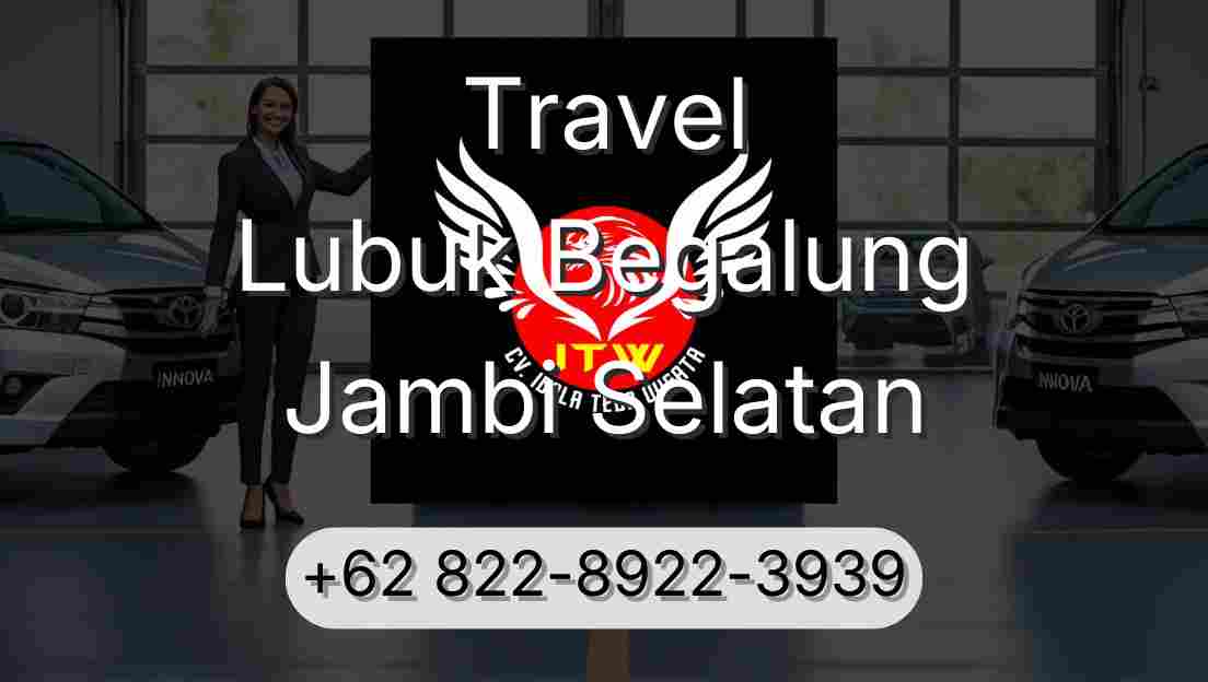 Travel Lubuk Begalung Jambi Selatan