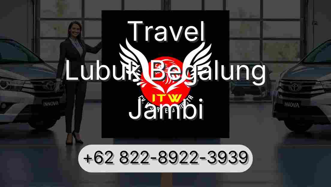 Travel Lubuk Begalung Jambi