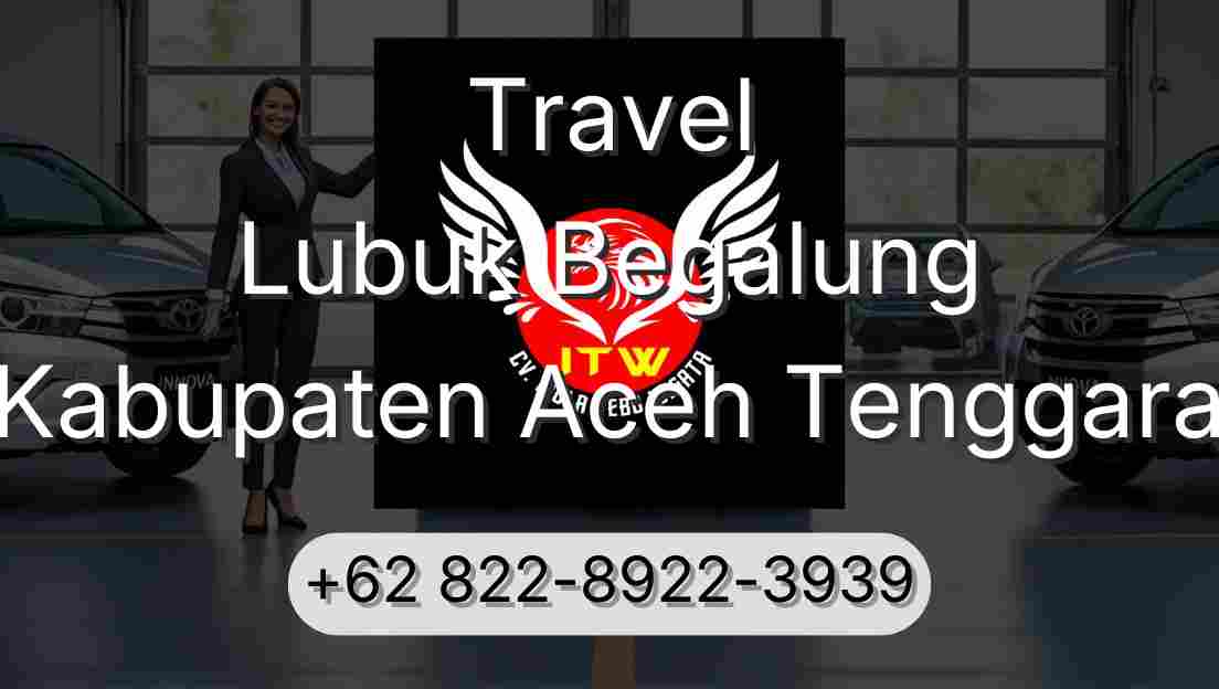 Travel Lubuk Begalung Kabupaten Aceh Tenggara