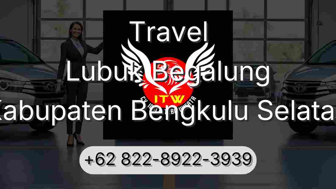 Travel Lubuk Begalung Kabupaten Bengkulu Selatan