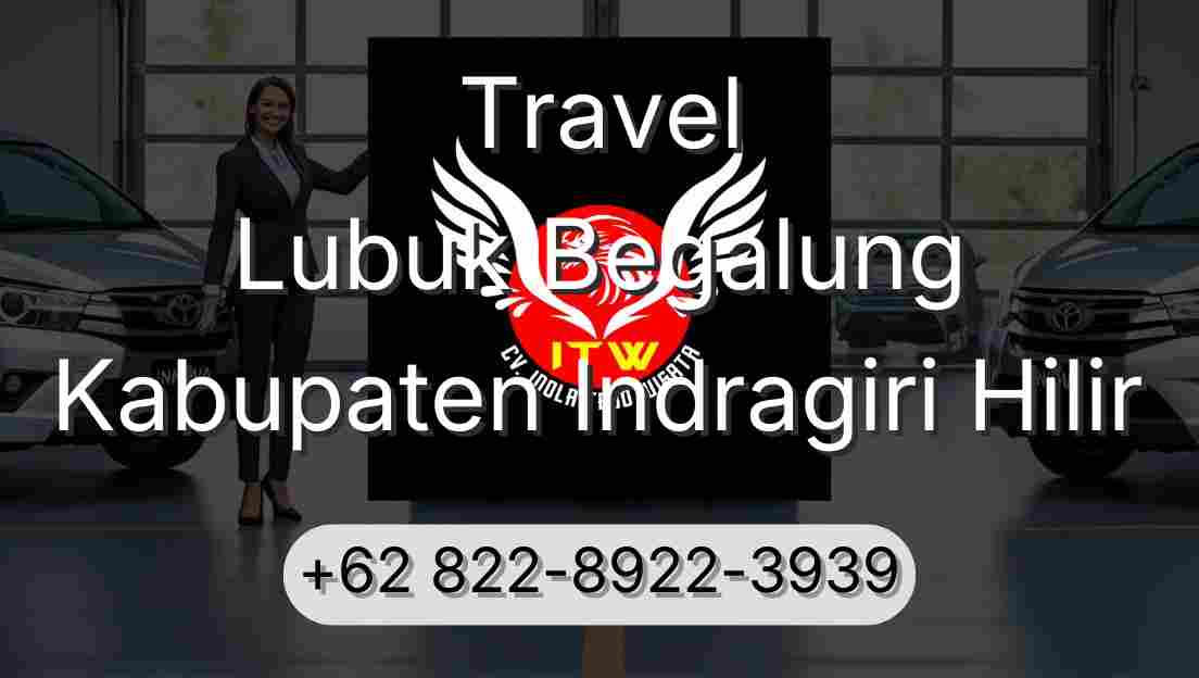 Travel Lubuk Begalung Kabupaten Indragiri Hilir